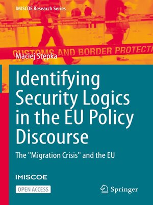 cover image of Identifying Security Logics in the EU Policy Discourse